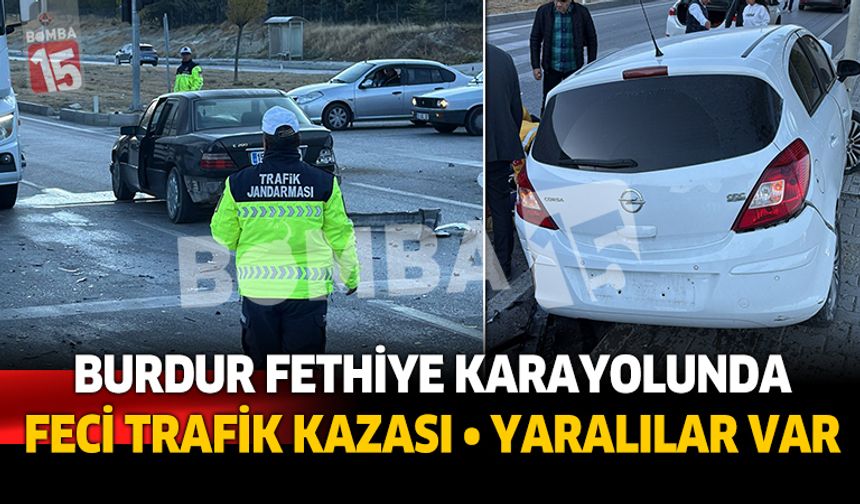 Burdur Fethiye karayolunda trafik kazası