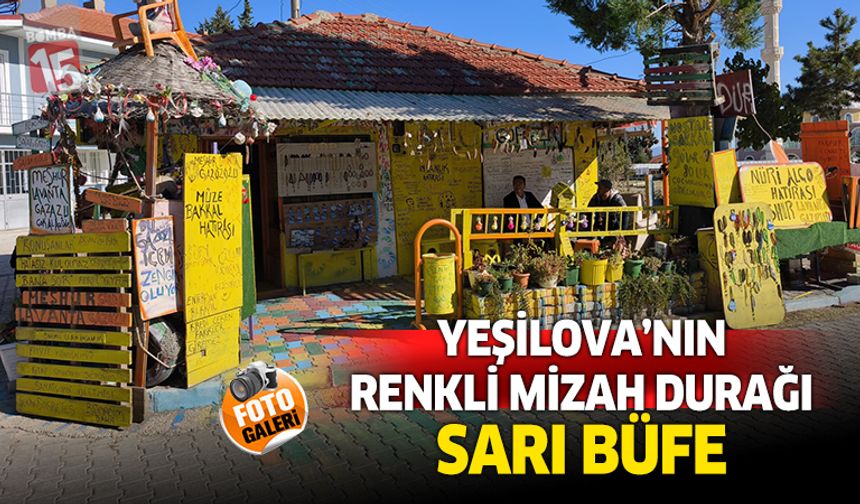 Burdur Yeşilova'nın gülümseten mizah dolu sarı büfesi