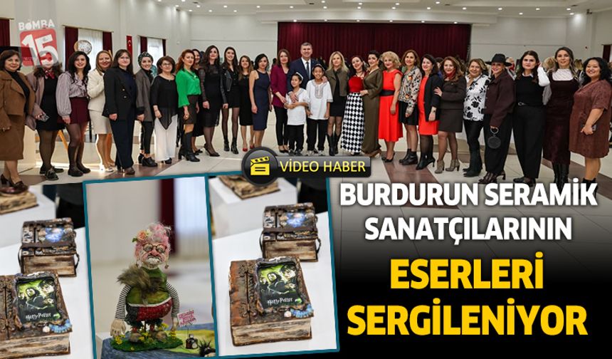 Burdur'da seramik kursiyerlerin eserleri görücüye çıktı