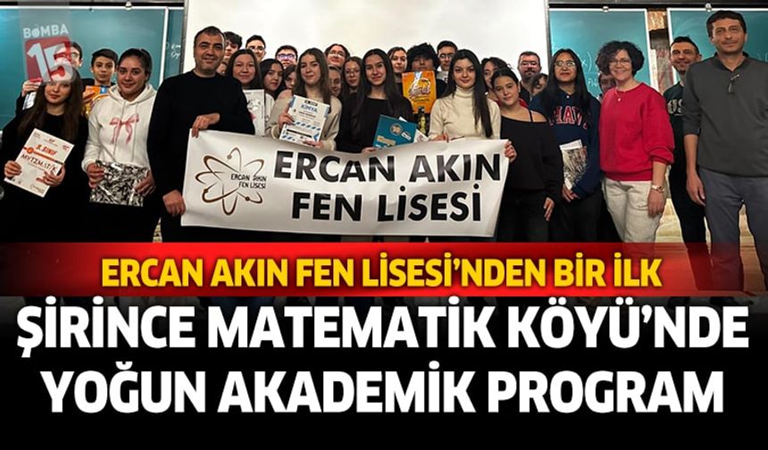 Ercan Akın Fen Lisesi'nden Şirince Matematik Köyünde akademik program