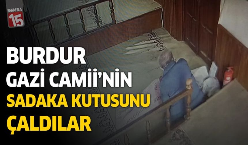Burdur’da Camiye Giren Şüpheli Sadaka Kutusunu Çalıp Kaçtı