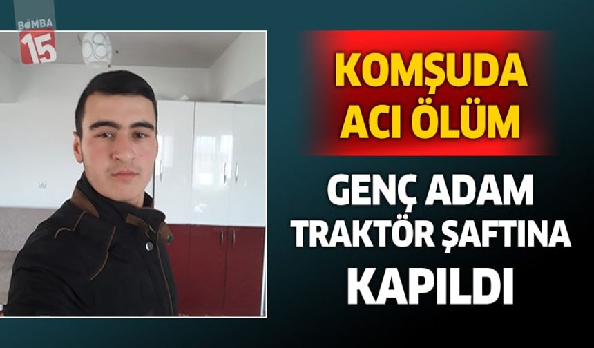 Denizli'de yem kırma makinesinde çalışma yapan 26 yaşındaki genç şafta takılması sonucu öldü