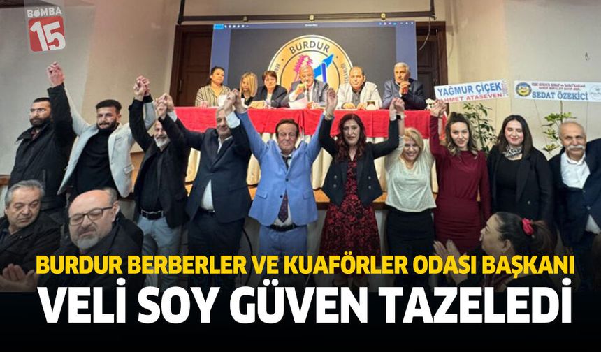 Burdur Berberler ve Kuaförler Odası Başkanı Veli Soy Güven Tazeledi