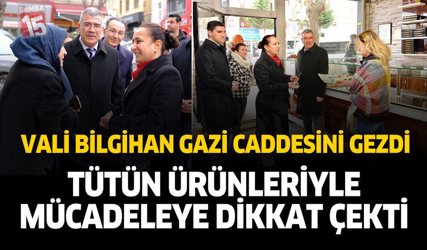 Vali Bilgihan’dan Gazi Caddesi Esnafına Ziyaret