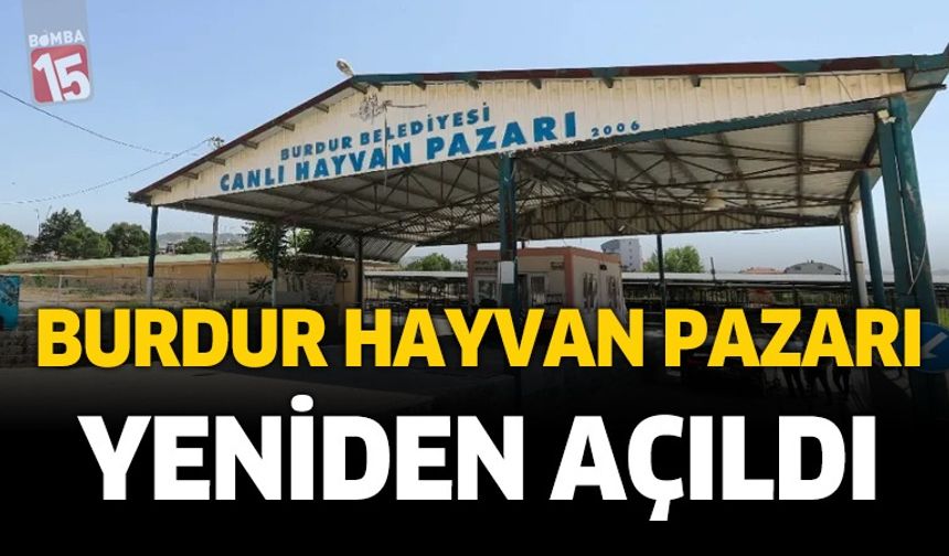 Burdur Canlı Hayvan Pazarı Yeniden Açıldı