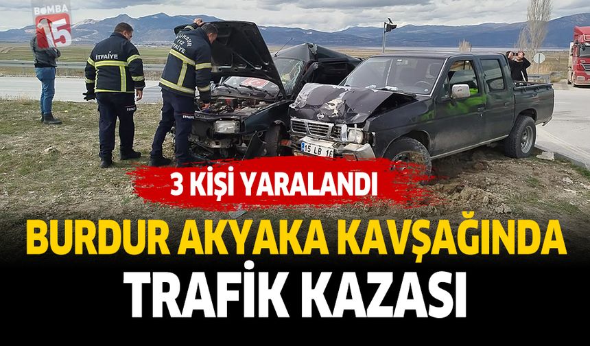 Burdur–Fethiye Karayolunda Kavşak Kazası: 3 Yaralı