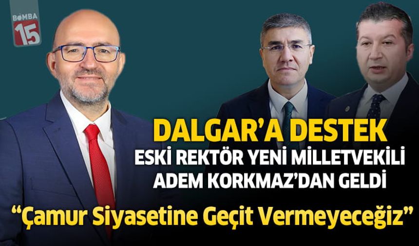 AK Partili Korkmaz’dan MAKÜ Rektörü Dalgar’a Destek