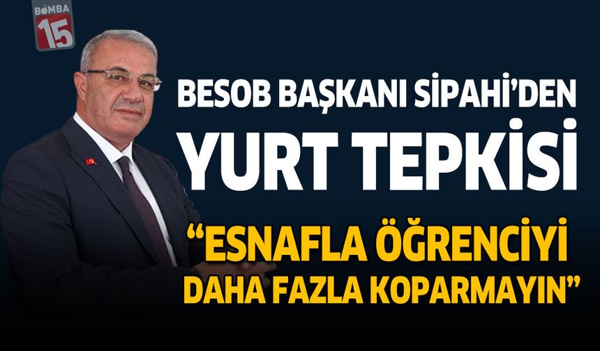 BESOB Başkanı Metin Sipahi: “Esnafla Öğrenciyi Daha Fazla Koparmayın”