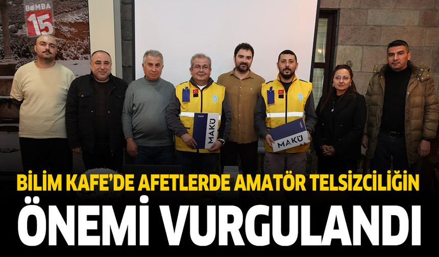 Bilim Kafe’de afetlerde amatör telsizciliğin önemi konuşuldu