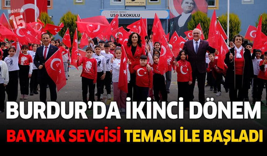 Burdur’da İkinci Dönem “Bayrak Sevgisi” Temasıyla Başladı