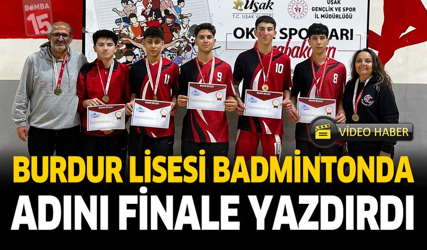 Burdur Lisesi Badmintonda AdınıI Finale Yazdırdı