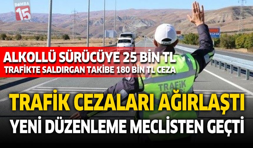 Trafik Cezaları Ağırlaştı: Yeni Düzenleme Meclis’ten Geçti