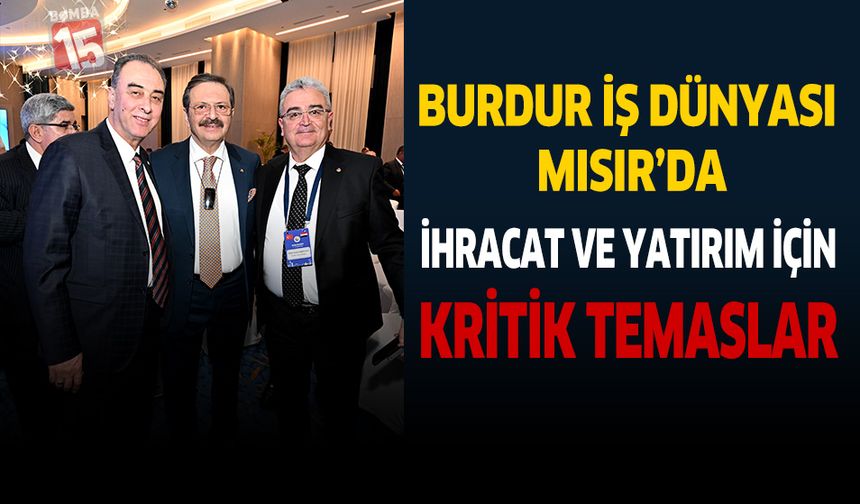 BAŞKAN YUSUF KEYİK, TÜRKİYE- MISIR ZİRVESİNE KATILDI