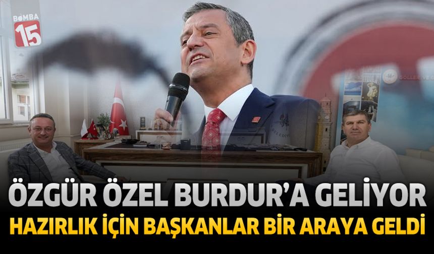 Özgür Özel Miting İçin Burdur'a Geliyor