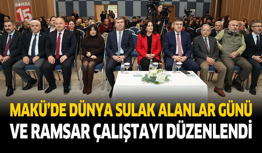 MAKÜ’de Dünya Sulak Alanlar Günü ve ramsar çalıştayı düzenlendi