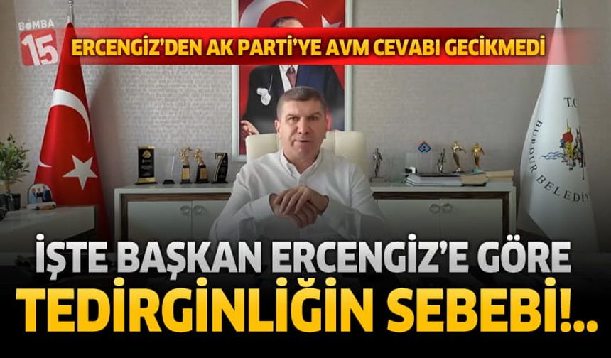 Başkan Ali Orkun Ercengiz'den Ak Parti'ye AVM cevabı