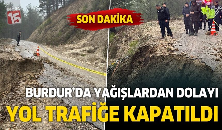 Burdur'da Çınar Yolu Heyelan Nedeniyle Trafiğe Kapatıldı