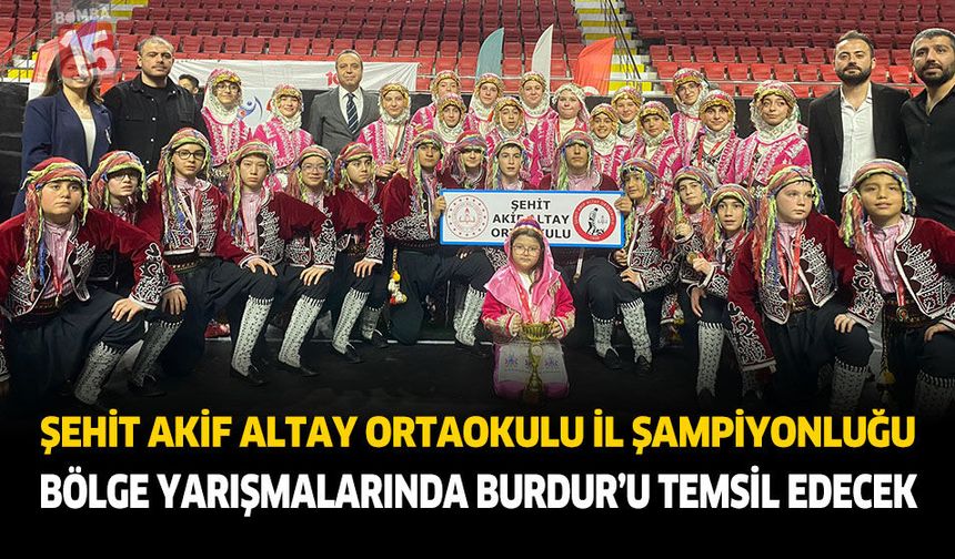 Şehit Akif Altay Ortaokulu İl Şampiyonluğu: Bölge Yarışmalarında Burdur'u Temsil Edecek