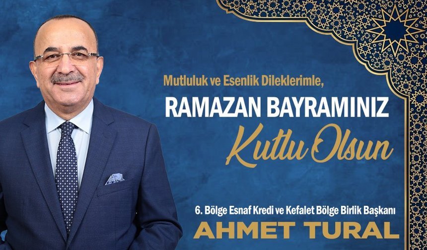 Başkan Amet Tural'dan Ramazan Bayramı mesajı