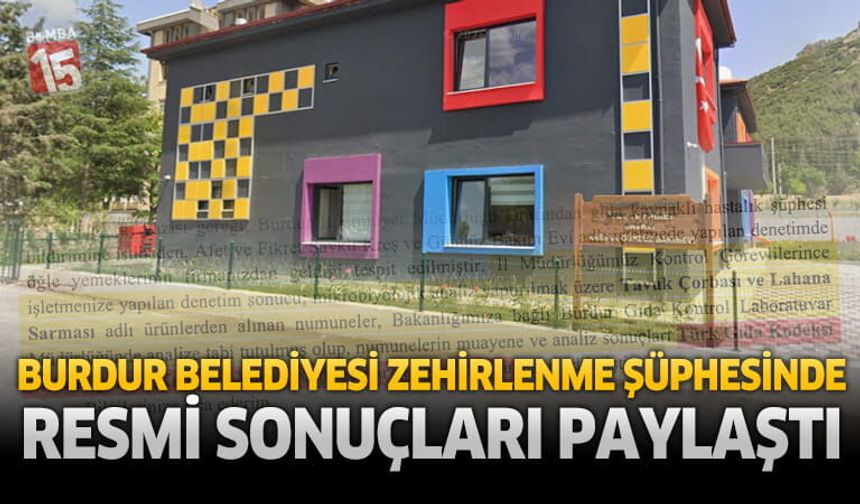 Burdur Belediyesi Kreş Zehirlenme İddialarının Sonuç Belgelerini Paylaştı