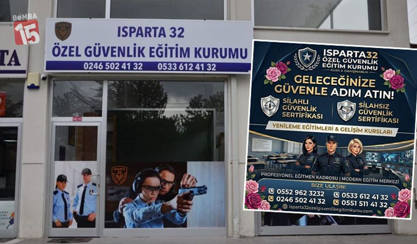 Isparta32 Özel Güvenlik Eğitim Kurumu hizmette