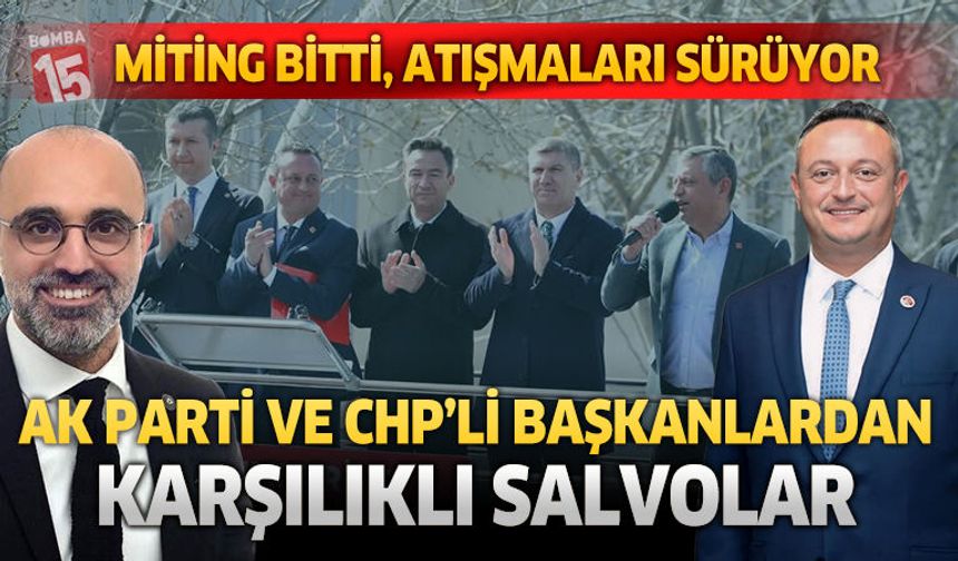 Burdur’da Özgür Özel Mitingi Üzerinden AK Parti ve CHP'li Başkanlar Arasında Söz Düellosu