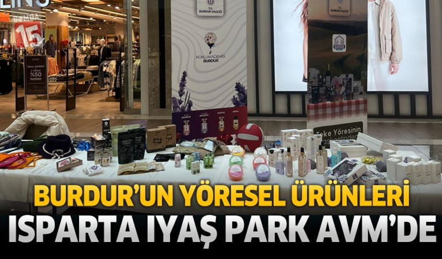 Burdur Yöresel Ürünleri Isparta IYAŞ Park AVM'de