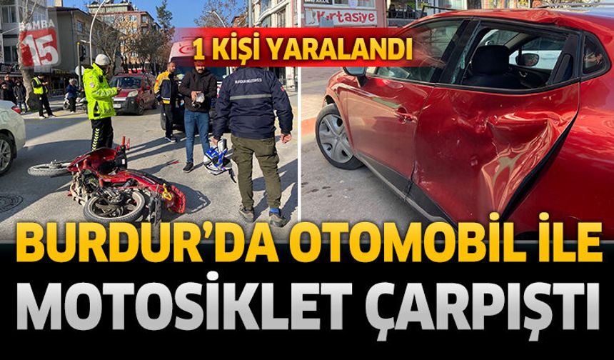 Burdur’da Otomobil ile Motosiklet Çarpıştı: 1 Yaralı