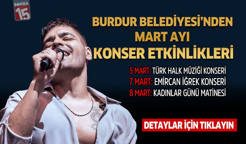 Burdur Belediyesi’nden Mart Ayı Konser Etkinlikleri