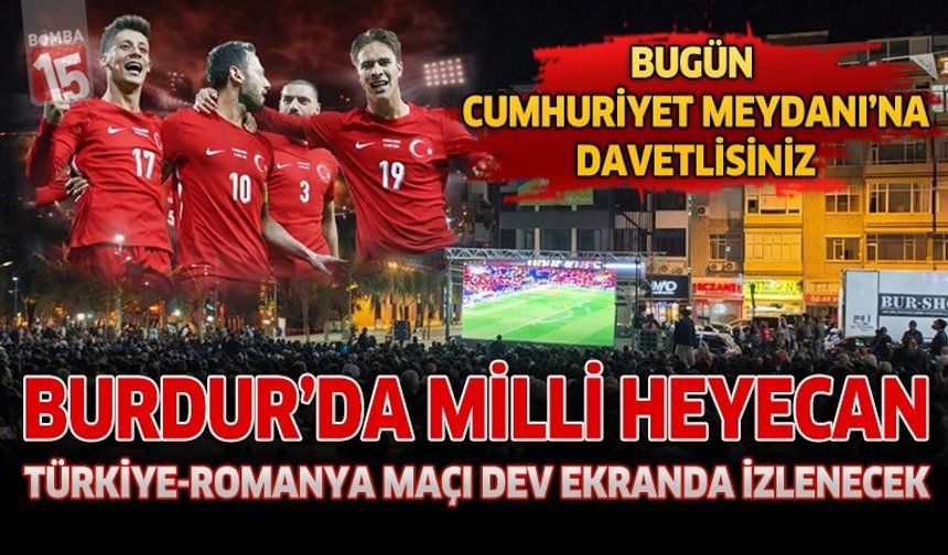Burdur’da Milli Heyecan: Türkiye–Romanya Maçı Dev Ekranda İzlenecek
