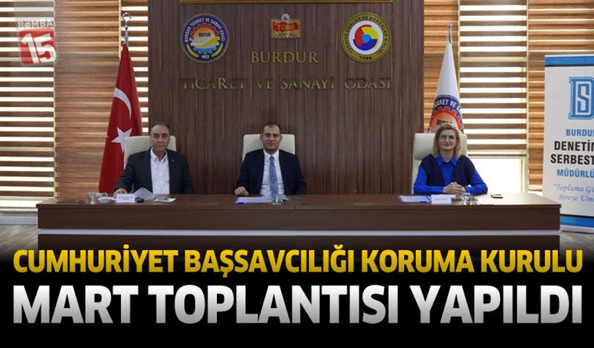 Cumhuriyet Başsavcılığı Koruma Kurulu Mart Toplantısı Yapıldı