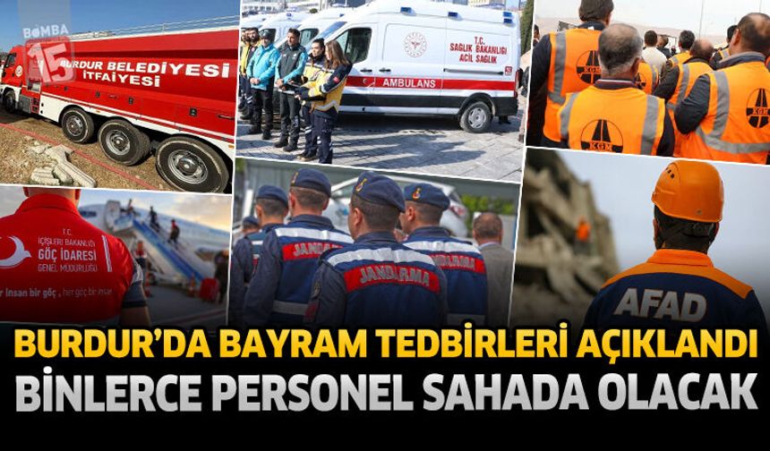 Burdur’da Bayram Tedbirleri Açıklandı: Binlerce Personel Sahada Olacak