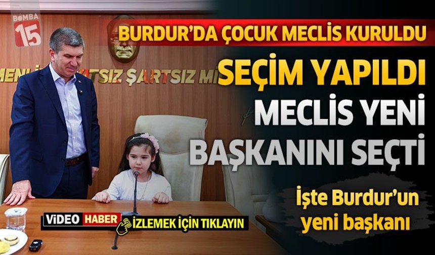 Burdur'da Çocuk Meclisi Kuruldu Seçim Yapıldı Meclis Yeni Başkanını Seçti