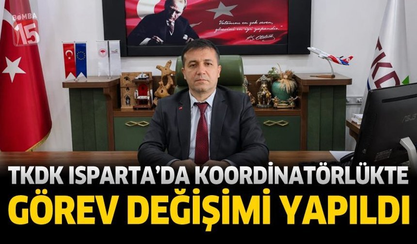 TKDK Isparta’da Koordinatörlükte Görev Değişimi Yapıldı