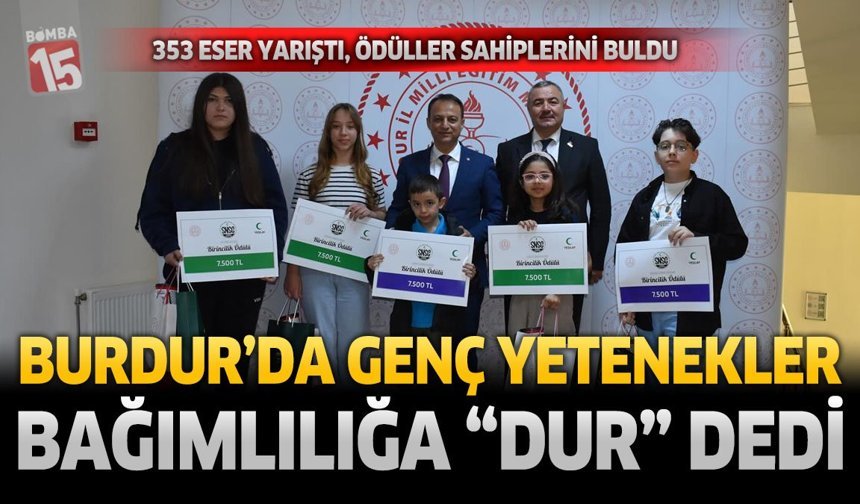 Burdur'da Genç Yetenekler Bağımlılığa "Dur" Dedi: 353 Eser Yarıştı, Ödüller Sahiplerini Buldu