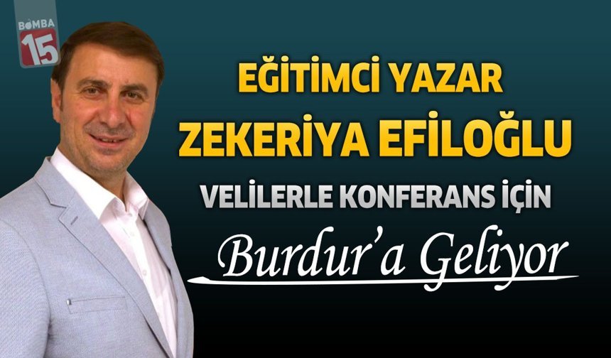 Eğitimci-Yazar Zekeriya Efiloğlu Burdur’a Geliyor