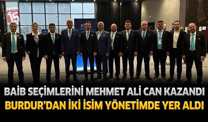BAİB Seçimlerini Mehmet Ali Can Kazandı Burdur’dan İki İsim Yönetimde Yer Aldı