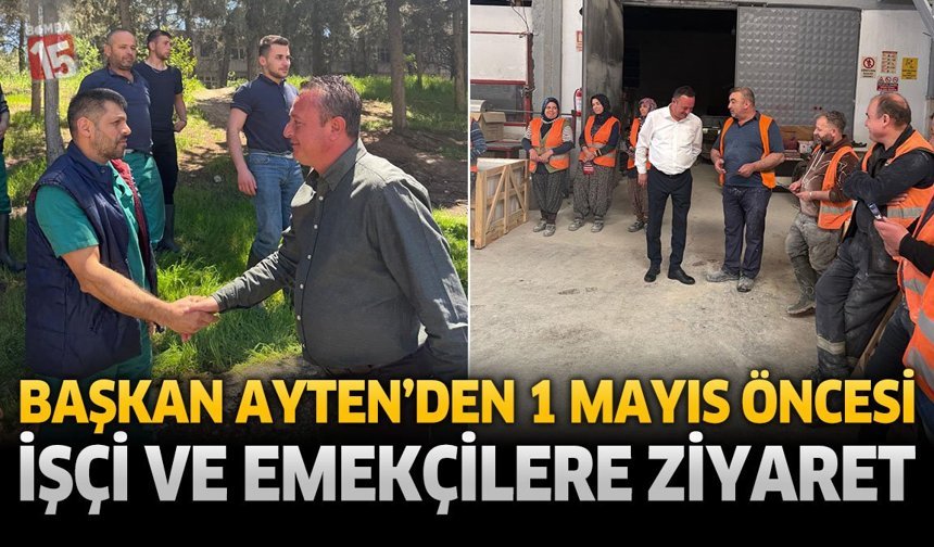 CHP Burdur İl Başkanı Ayten’den 1 Mayıs Öncesi Fabrika Ziyareti