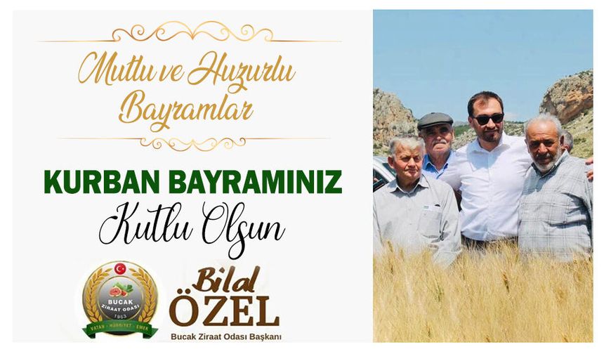 Bucak Ziraat Odası Başkanı Bilal Özel'den Kurban Bayramı Mesajı