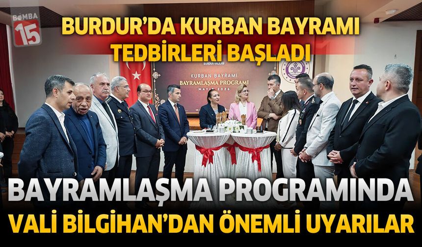 Burdur’da Kurban Bayramı Tedbirleri Başladı: Bayramlaşma Programında Önemli Uyarılar