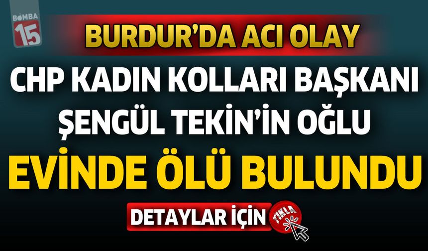 Burdur’da Acı Olay: 50 Yaşındaki Hasan Tekin Evinde Ölü Bulundu