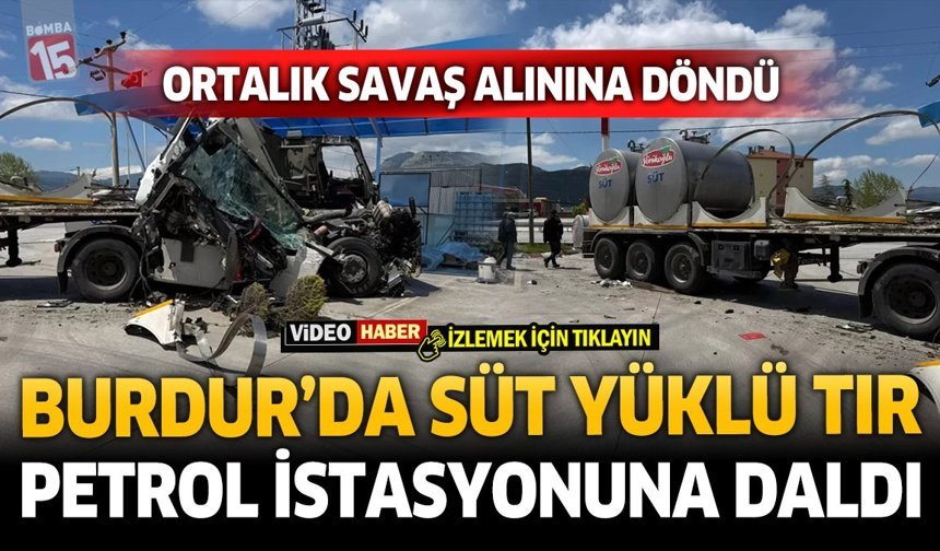 Süt Yüklü Tır Petrol İstasyonuna Daldı: 1 Yaralı