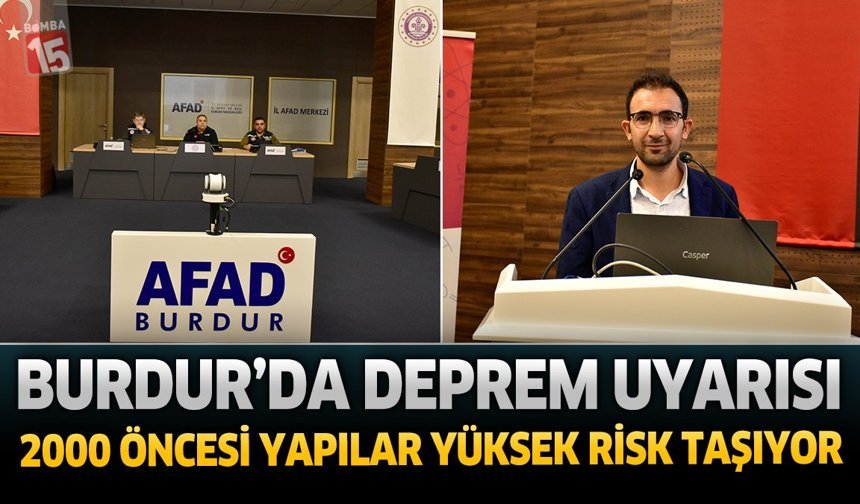 Burdur’da Deprem Uyarısı: 2000 Öncesi Yapılar Yüksek Risk Taşıyor