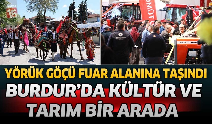 Yörük Göçü Fuar Alanına Taşındı: Burdur’da Kültür ve Tarım Bir Arada