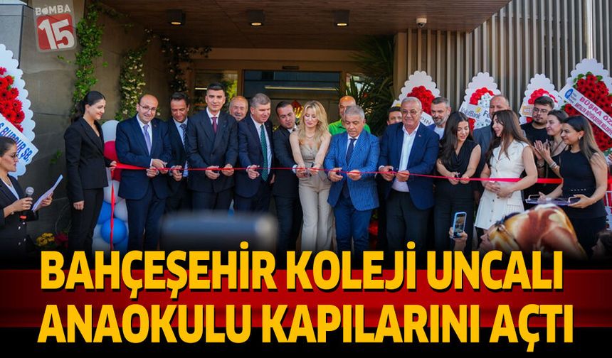 Bahçeşehir Koleji Uncalı Anaokulu Kapılarını Açtı
