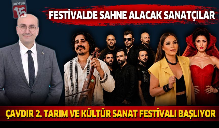 Çavdır 2. Tarım ve Kültür Sanat Festivali Başlıyor!