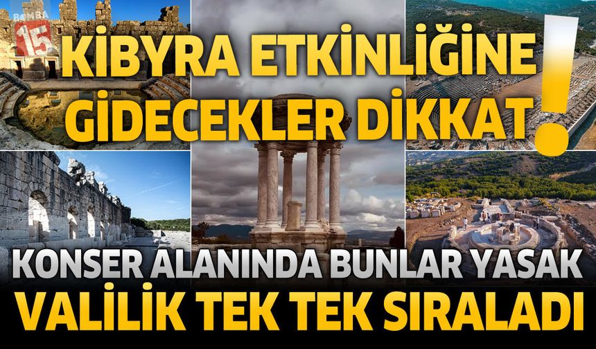 Kibyra Kültür ve Sanat Etkinlikleri İçin Vatandaşlara Önemli Uyarılar
