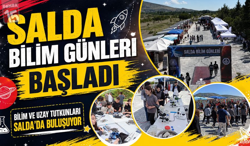 Salda Bilim Günleri Başladı: Bilim ve Uzay Tutkunları Salda’da Buluşuyor