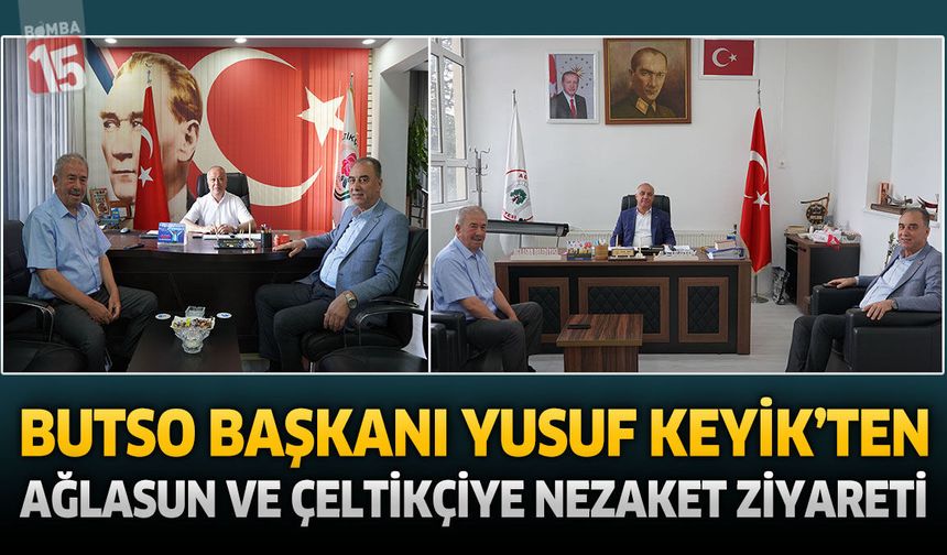 BUTSO Başkanı Yusuf Keyik’ten Ağlasun ve Çeltikçi’ye Nezaket Ziyareti
