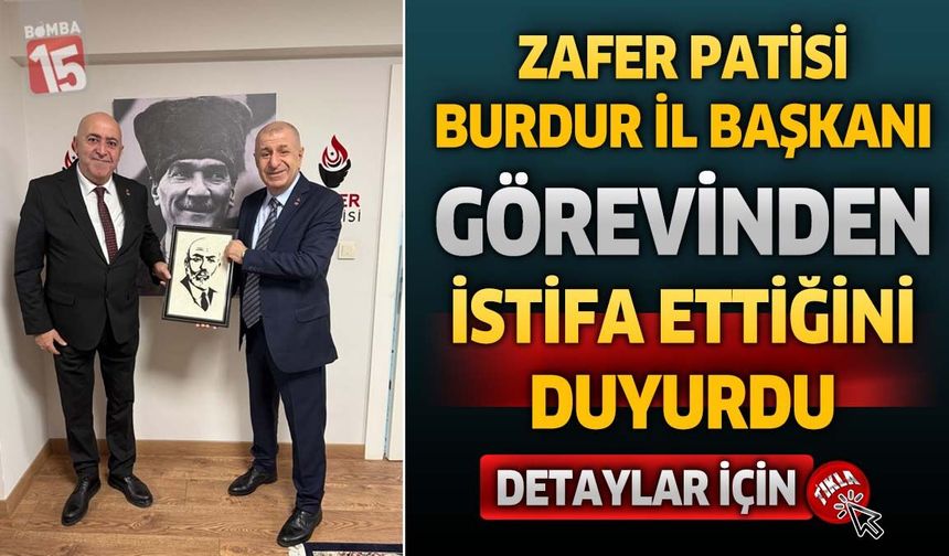 Zafer Partisi Burdur İl Başkanı Sinan Candeğer Görevinden İstifa Etti